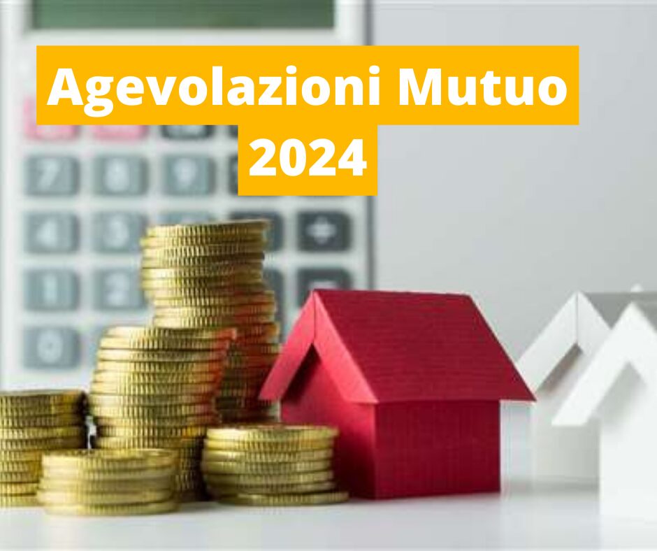 agevolazioni mutuo 2024